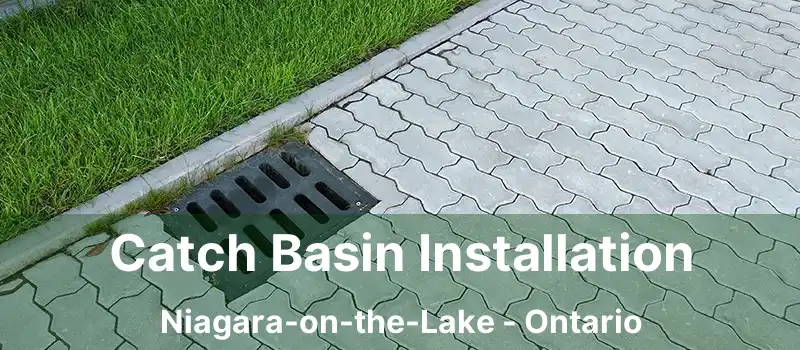  Catch Basin Installation Niagara-on-the-Lake - Ontario