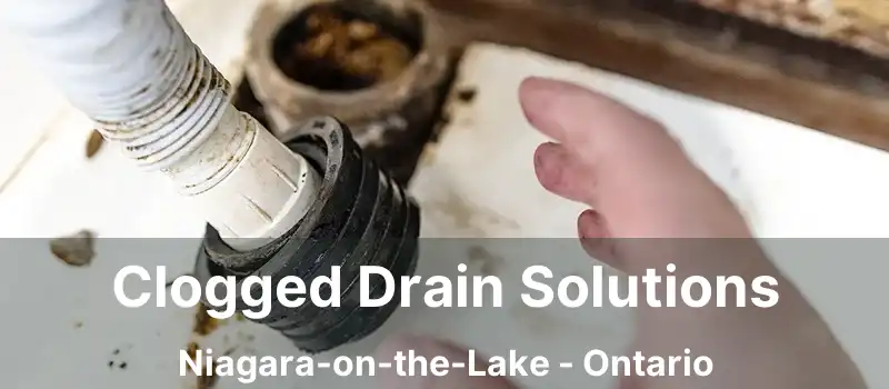  Clogged Drain Solutions Niagara-on-the-Lake - Ontario