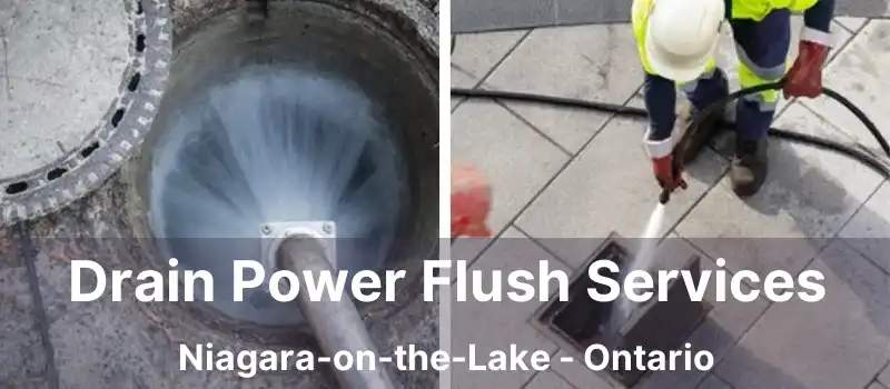 Drain Power Flush Services Niagara-on-the-Lake - Ontario