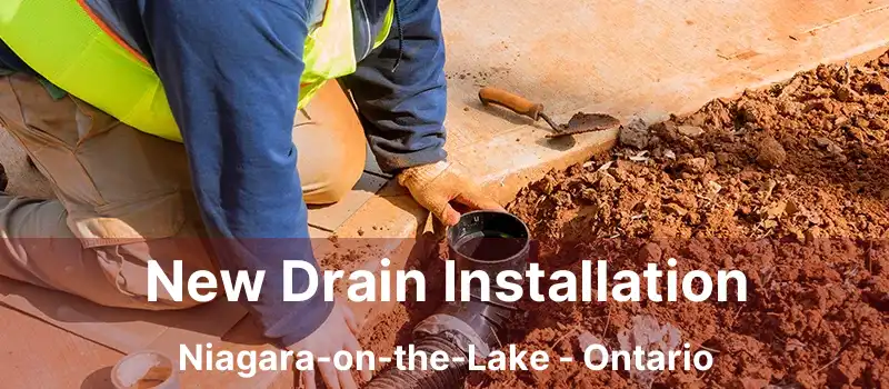  New Drain Installation Niagara-on-the-Lake - Ontario