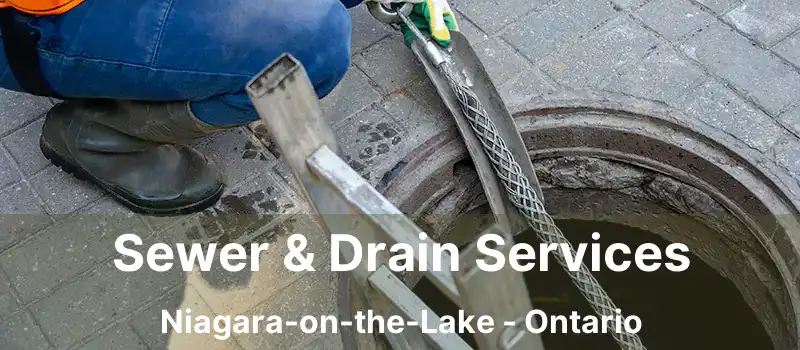 Sewer & Drain Services Niagara-on-the-Lake - Ontario