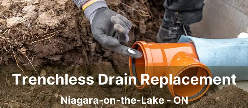 Trenchless Drain Replacement Niagara-on-the-Lake - ON